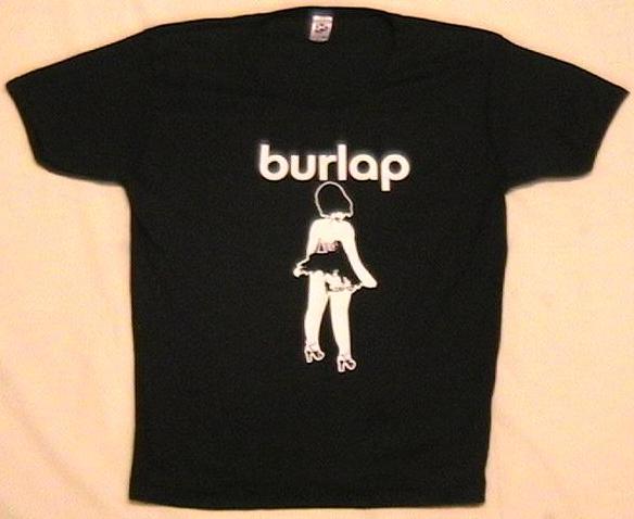 Artist: BURLAP 
Girly T-Shirt
